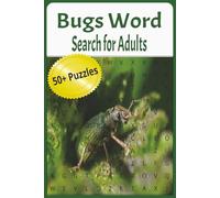 Bugs Word Search Book for Adults: Wordsearch Puzzles with Easy to Read Print about Bugs, Insects, Nature and More [6x9 inches, 120 pages] 50+ Puzzles … Gift for Vacations, Holidays and Relaxation