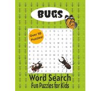Bugs Word Search Book: Over 50 Puzzles with Easy to Read Print on Various Bugs, Insects, and More, 8.5 x 11 inches, 110 pages