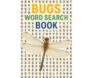 Bugs Word Search Book: Word Searches with Easy to Read Print about insects, entomology, invertebrates, and More | 6x9 inches, 110 pages | 50+ Puzzles ... Gift for Birthdays, Holidays and Free Time