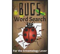Bugs Word Search: Fun and Challenging Puzzle Books with Easy to Read Print about Insects, Entomology, Creepy-Crawlers and more | 6x9 inches, 110 Pages ... … Gift for Vacations, Holidays and Relaxation