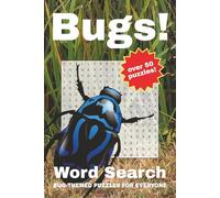 Bugs Word Search Puzzle Book -: 50+ Fun and Easy-to-Read Puzzles Featuring Insects, Critters & Creepy Crawlers | 6x9 Inch | 110 Pages | Great for Kids, Adults, Holidays & Leisure Time