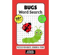 Bugs Word Search Puzzle Book: 50+ Fun & Easy-to-Read Puzzles Featuring Insects, Creepy Crawlies, and Nature Facts for Adults, Seniors & Teens