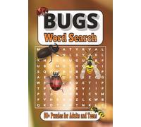 Bugs Word Search: Puzzle Book with Easy to Read Print | For Adults and Teens | 50+ Puzzles with instruction and solutions included | Easy to carry ... about different types of Bugs and insects.
