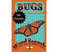 Bugs Word Search Puzzle Book: Word Search with Easy-to-Read Print, Insect Word Search, Entomology Word Search, 6x9 inches, 110 pages, 50+ Puzzles... Gift for Vacations, Holidays, and Free Time