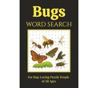 Bugs Word Search Puzzle Book: Word Searches with Easy-to-Read Print About Beetles, Bugs, and Creepy Crawlies - 50+ Puzzles to Relax, Focus, and Have Fun - Perfect Gift for Insect Lovers!