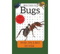 Bugs Word Search Puzzle Book: Word Searches with Easy to Read Print about Bugs, Creepy Crawlies, Insects and More | 6x9 inches, 110 Pages | 50+ ... Great to use for Gifts, Holidays, & Free Time