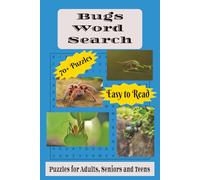Bugs Word Search Puzzle Book: Word Searches with Easy to Read Print about Bugs, Insects, Creepy Crawlies and More | 6x9 inches, 150 Pages |70+ ... Gift for Vacation, Holidays and Relaxation.