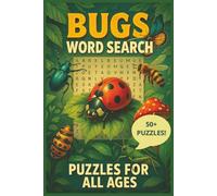 Bugs Word Search Puzzle Book: Word Searches with Easy to Read Print about Bugs, Insects, Critters and More | 6x9 inches, 110 pages | 50+ Puzzles ... Gift for Vacations, Holidays and Free Times