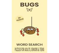 Bugs Word Search Puzzle Book: Word Searches with Easy to Read Print about Bugs, Insects, Flowers and More | 6x9 inches, 110 pages | 50+ Puzzles...Gift for Vacations, Holidays and Free Times.