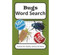 Bugs Word Search Puzzle Book: Word Searches With Easy To Read Print about Bugs, Nature, Wilderness and More | 6x9 Inches, 110 Pages | 50+ Puzzles... Gifts for Vacations, Holidays and Free Times