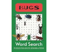 Bugs Word Search Puzzle Book: Word Searches with Easy to Read Print about Bugs, Types of Bugs, Things Bugs and More ~ 6x9 inches, 110 pages ~ 50+ ... Gift for Vacations, Holidays and Free Times