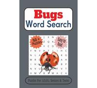 Bugs Word Search Puzzle Book: Word Searches with Easy to Read Print about Insects, Critters, Pests and More | 6 x 9 Inches, 110 Pages | 50+ Puzzles…. Gift for Vacations, Holidays and Free Times