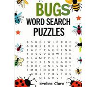 Bugs Word Search Puzzles: 55 Fun and Educational Puzzles Featuring Insects, Bugs, and Creepy Crawlies for Kids and Adults