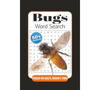 Bugs Word Search: Word Search Puzzles with Easy to Read Print about Bugs, Insects, Spiders, Arachnids and More | 6 x 9 inches, 120 pages | 50+ Puzzles ... Gift for Vacations, Holidays and Relaxation