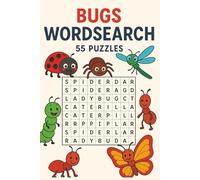Bugs Wordsearch 55 Puzzles: insects word search (word search book)