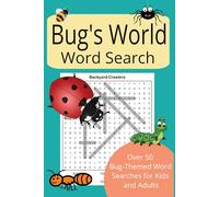 Bug's World Word Search: Over 50 Bug-Themed Word Searches for Kids and Adults