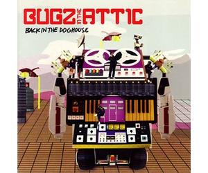Bugz in the Attic - Back in the Dog House