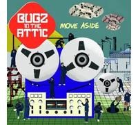 Bugz in the Attic - Move Aside [Vinilo]