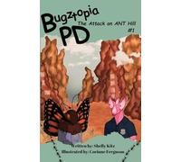 Bugztopia PD: The Attack on ANT Hill: 1 (The Bugztopia Pd)