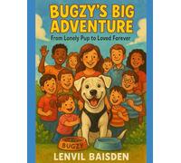 Bugzy’s Big Adventure: From Lonely Pup to Loved Forever: kids coloring book
