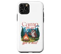 Búho de campamento, campamento como tú da un grito Carcasa para iPhone 11 Pro