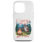 Búho de campamento, campamento como tú da un grito Carcasa para iPhone 13 Pro