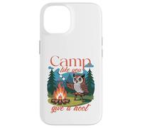 Búho de campamento, campamento como tú da un grito Carcasa para iPhone 14