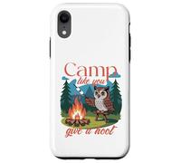 Búho de campamento, campamento como tú da un grito Carcasa para iPhone XR