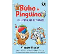 BÚHO Y PINGUINO 2: ¡EL MEJOR DÍA DE TODOS! (Álbumes ilustrados)