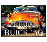 BUICK '50 (Wandkalender 2026 DIN A3 quer), CALVENDO Monatskalender: Der US-Oldtimer Buick aus dem Jahre 1950 in Kuba