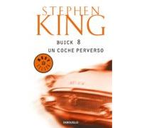 Buick 8 Un Coche Perverso (ebook)