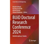 BUiD Doctoral Research Conference 2024: Multidisciplinary Studies: 587 (Lecture Notes in Civil Engineering, 587)