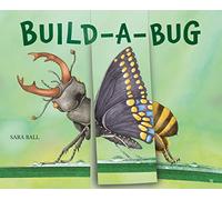 Build-a-Bug: Make Your Own Wacky Insect!: 5 (Mix-and-Match Board Books)