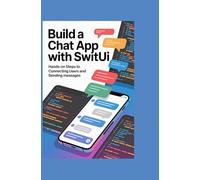 Build a Chat App With SwiftUI: Hands-On Steps to Connecting Users and Sending Messages