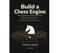Build a Chess Engine: From Legal Moves to Neural Networks