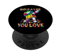 Build A Life You Love Funny Bricks Master Builder Dabbing PopSockets PopGrip Adhesivo