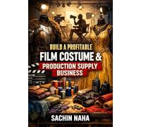 Build A Profitable Film Costume & Production Supply Business