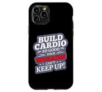 Build Cardio SO Good Your Worries Can't Keep UP Carcasa para iPhone 11 Pro