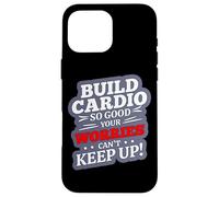Build Cardio SO Good Your Worries Can't Keep UP Carcasa para iPhone 16 Pro MAX