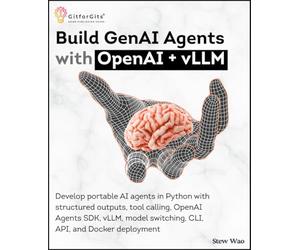 Build GenAI Agents with OpenAI + vLLM: Develop portable AI agents in Python with structured outputs, tool calling, OpenAI Agents SDK, vLLM, model switching, CLI, API, and Docker deployment