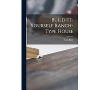 Build-it-yourself Ranch-type House