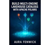 BUILD MULTI-ENGINE LAKEHOUSE CATALOGS WITH APACHE POLARIS: Deploy federated catalogs with governance, security, HMS integration, Delta support and Kubernetes operations