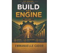 Build the Engine: How to Build the Training, Compliance, CRM, and Operating Foundation of a Modern Insurance Agency: 1 (The Revenue Engine)