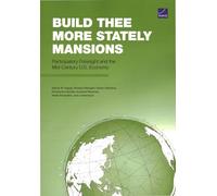 Build Thee More Stately Mansions: Participatory Foresight and the Mid-century U.s. Economy