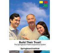 Build Their Trust: The Springboard Patient Experience System