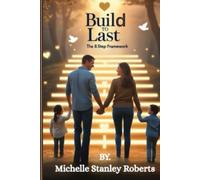 Build To Last: The 8 Step Framework
