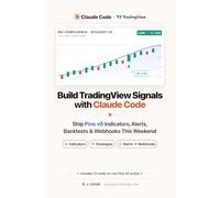Build TradingView Signals with Claude Code: Ship Pine v6 Indicators, Alerts, Backtests & Webhooks This Weekend