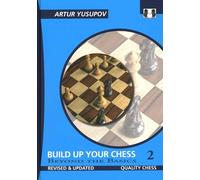 Build Up Your Chess 2: Beyond the Basics