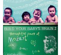 Build your baby's brain through the power of Mozart: Brain 2 by Mozzafiato Tafelmusik (1999-05-04)