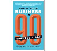 Build Your Business In 90 Minutes A Day